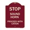 Signmission Stop Sound Horn Before Proceeding W/ Heavy-Gauge Aluminum Sign, 24" x 18", BU-1824-22842 A-DES-BU-1824-22842 - alternate 1
